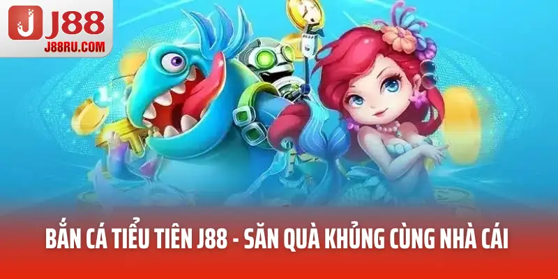 Bắn Cá Tiểu Tiên