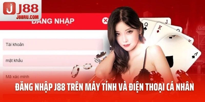 Đăng nhập J88 trên máy tính và điện thoại cá nhân
