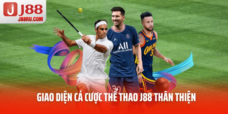 Giao diện cá cược thể thao J88 thân thiện, đẹp mắt