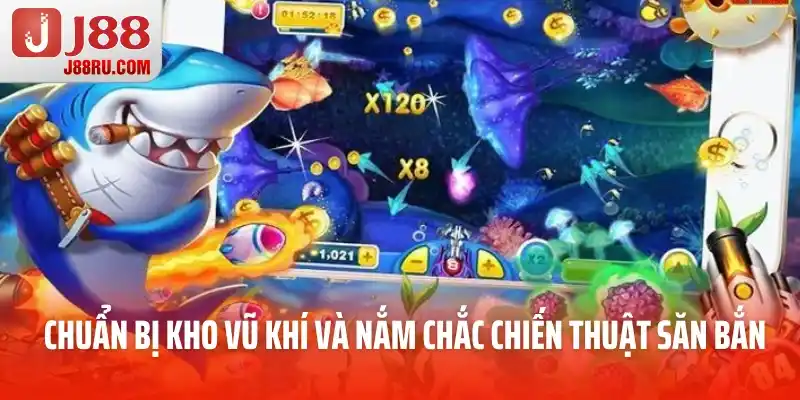 Chuẩn bị kho vũ khí và nắm chắc chiến thuật săn bắn Chuẩn bị kho vũ khí và nắm chắc chiến thuật săn bắn